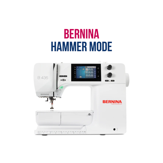 The Bernina Hammer Mode