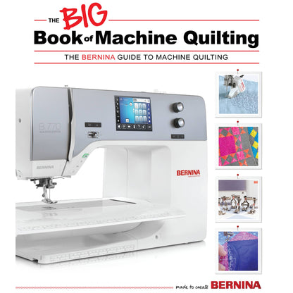 BERNINA The Big Book of Machine Quilting